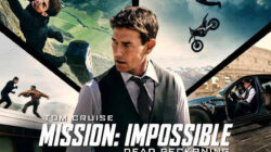 Sudah FULL HD Nonton Gratis Mission Impossible 7 Simak Link Streamingnya di SINI
